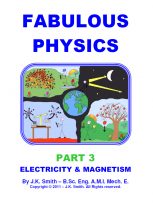 Fabulous Physics Part 3: Electricity & Magnetism